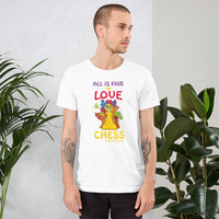 All is fair in Love and War and Chess! | Short-Sleeve Unisex T-Shirt