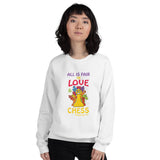 All Is Fair In Love and .....Chess! | Sweatshirt