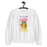 All Is Fair In Love and .....Chess! | Sweatshirt