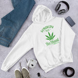 Somebody Roll The Weed! | Hooded Sweatshirt