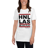 HNL-LAS! | We Go Play! | Short-Sleeve Unisex T-Shirt