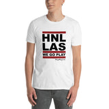 HNL-LAS! | We Go Play! | Short-Sleeve Unisex T-Shirt