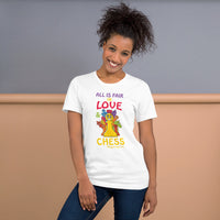 All Is Fair In Love and.....Chess! | Short-Sleeve Unisex T-Shirt